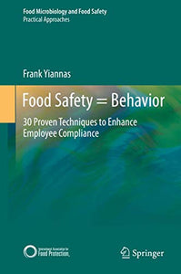 Food Safety = Behavior 