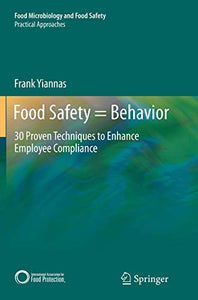 Food Safety = Behavior 