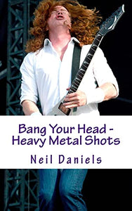 Bang Your Head - Heavy Metal Shots 