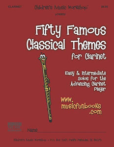 Fifty Famous Classical Themes for Clarinet 