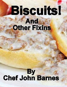 Biscuits and other fixins 