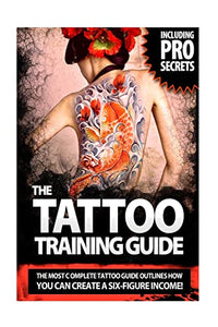 The Tattoo Training Guide 