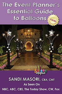 The Event Planner's Essential Guide To Balloons 