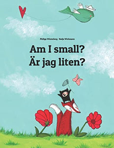 Am I small? AEr jag liten? 