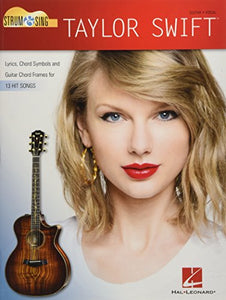 Taylor Swift – Strum & Sing Guitar.: Guitar - Vocal 