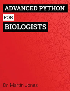 Advanced Python for Biologists 