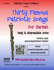 Thirty Famous Patriotic Songs for Clarinet 