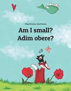 Am I small? Adim obere? 