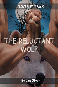 The Reluctant Wolf 