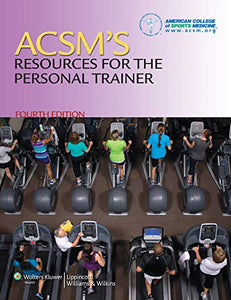 ACSM's Resources for the Personal Trainer plus PrepU 