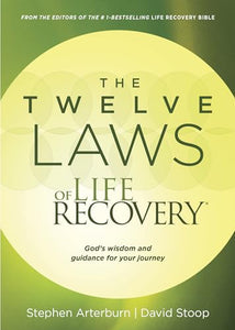 Twelve Laws Of Life Recovery, The 