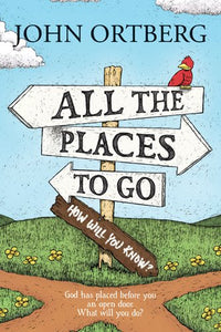 All the Places to Go... How Will You Know? 