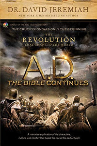 A.D. The Bible Continues: The Revolution That Changed The Wo 