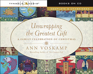 Unwrapping The Greatest Gift Audio 