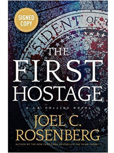 The First Hostage: A J. B. Collins Novel SIGNED EDITION 