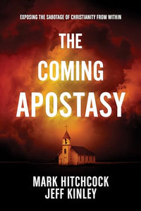 Coming Apostasy, The 