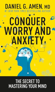 Conquer Worry and Anxiety 