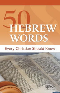 50 Hebrew Words Every Christian Should Know 