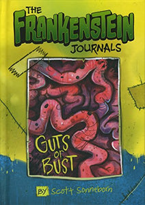 Frankenstein Journals: Guts or Bust 