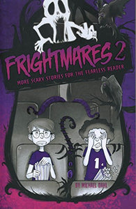 Frightmares 2: More Scary Stories for the Fearless Reader 