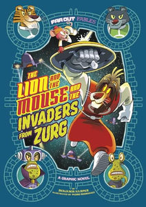 The Lion and the Mouse and the Invaders from Zurg 