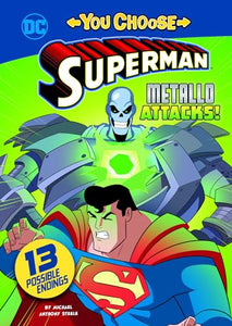 Superman: Metallo Attacks! 