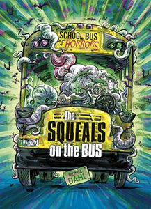 The Squeals on the Bus: A 4D Book 