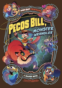 Pecos Bill, Monster Wrangler 