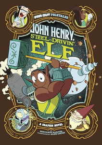 John Henry, Steel-Drivin' Elf 