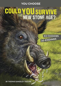 Prehistoric Survival: Could You Survive the New Stone Age? 