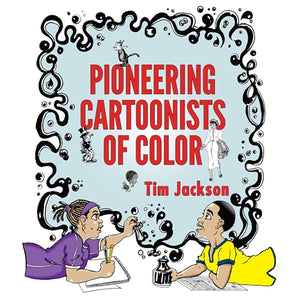 Pioneering Cartoonists of Color 