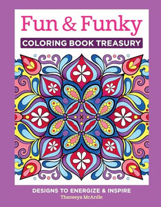 Fun & Funky Coloring Book Treasury 