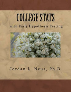 COLLEGE STATS with Early Hypothesis Testing 