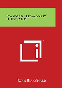 Standard Freemasonry Illustrated 