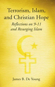 Terrorism, Islam, and Christian Hope 