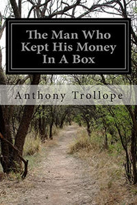 The Man Who Kept His Money In A Box 