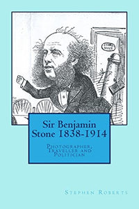 Sir Benjamin Stone 1838-1914 