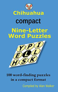 Chihuahua Compact Nine-Letter Word Puzzles 