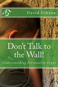 Don't Talk to the Wall! 