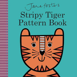 Jane Foster's Stripy Tiger Pattern Book 