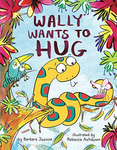 Wally Wants to Hug 