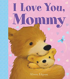 I Love You, Mommy 