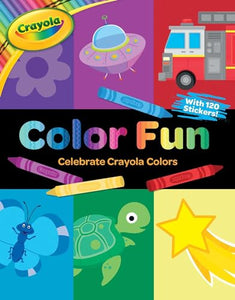 Crayola: Color Fun (a Crayola Coloring Sticker Activity Book for Kids) 