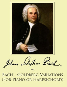 Bach - Goldberg Variations (For Piano or Harpsichord) 