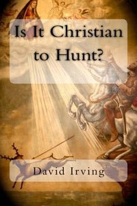 Is It Christian to Hunt? 
