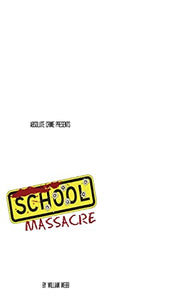 School Massacre 