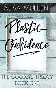 Plastic Confidence 