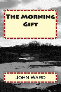 The Morning Gift 