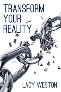 Transform Your Reality 