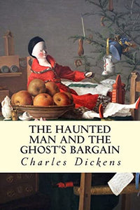The Haunted Man and the Ghost's Bargain 